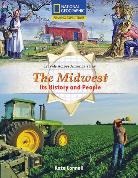 Reading Expeditions (Social Studies: Travels Across America's Past): The Midwest: Its History and People (Avenues)