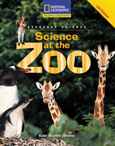 Reading Expeditions (Science: Everyday Science): Science at the Zoo cover