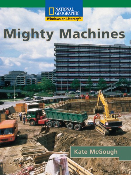 Windows on Literacy Fluent (Science: Physical Science): Mighty Machines