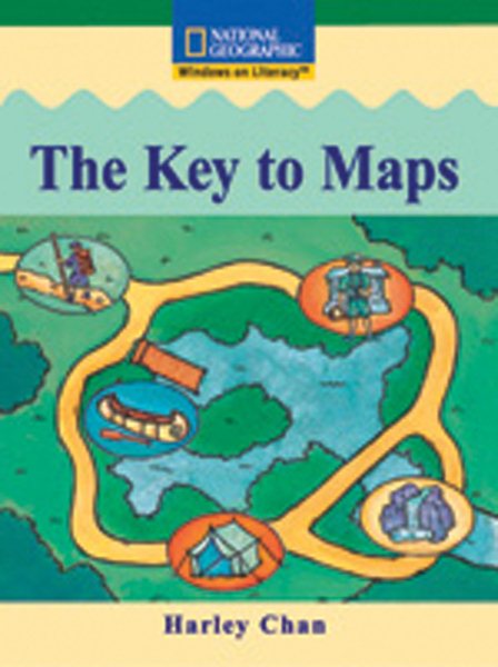 Windows on Literacy Fluent (Social Studies: Geography): The Key to Maps (Rise and Shine)
