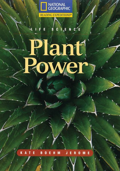 Reading Expeditions (Science: Life Science): Plant Power (Nonfiction Reading and Writing Workshops) cover