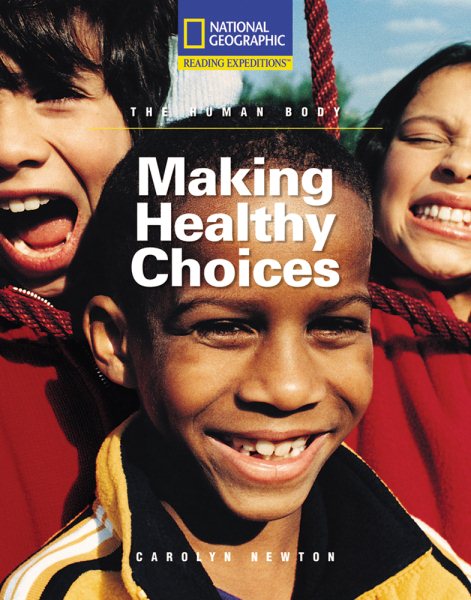 Reading Expeditions (Science: The Human Body): Making Healthy Choices cover