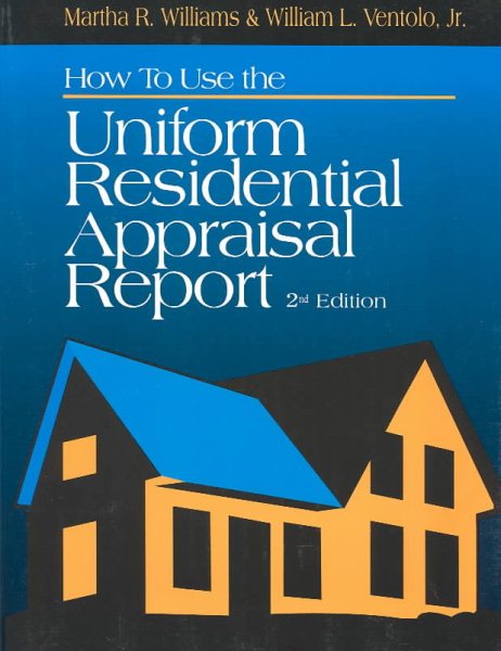 How to Use the Uniform Residential Appraisal Report cover