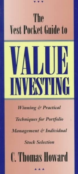 The Vest Pocket Guide to Value Investing: Winning & Practical Techniques for Portfolio Management & Individual Stock Selection cover