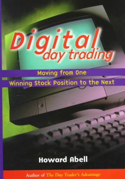 Digital Day Trading; Moving from One Winning Stock Position to the Next