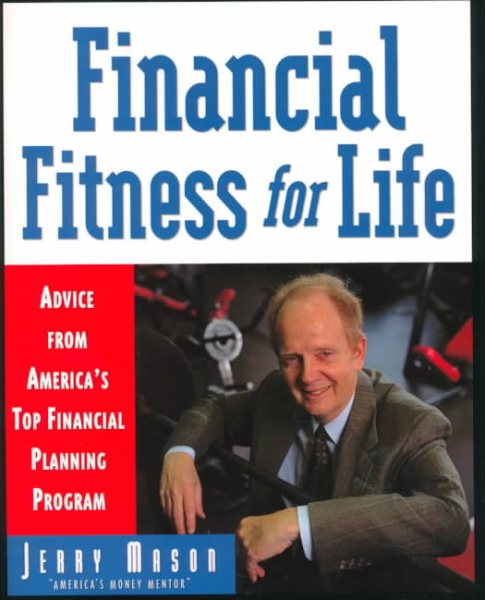 Financial Fitness for Life: Advice from America's Top Financial Planning Program cover