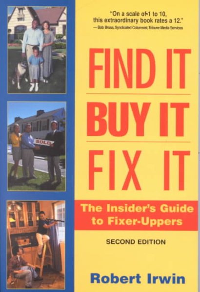 Find It, Buy It, Fix It: The Insider's Guide to Fixer Uppers cover