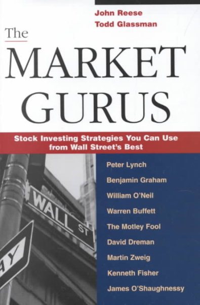 The Market Gurus: Stock Investing Strategies You Can Use From Wall Street's Best cover