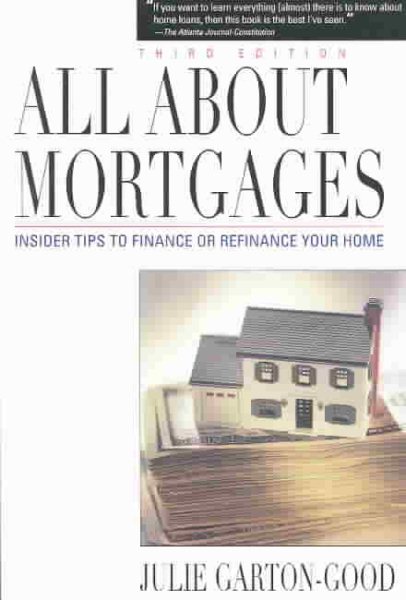 All About Mortgages: Insider Tips to Finance Your Home cover