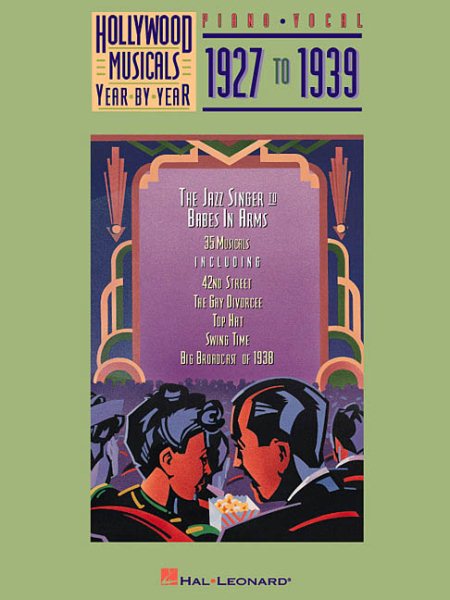 Hollywood Musicals Year by Year - 1927 to 1939