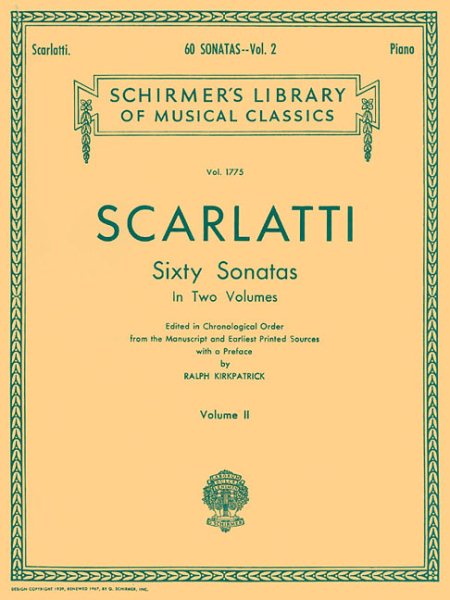Scarlatti: 60 Sonatas - Volume 2 [G. Schirmer]