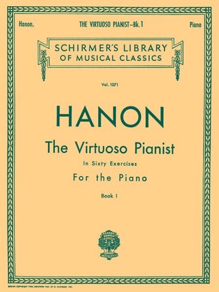 Virtuoso Pianist in 60 Exercises - Book 1: Schirmer Library of Classics Volume 1071 Piano Technique (Schirmer's Library, Volume 1071) cover