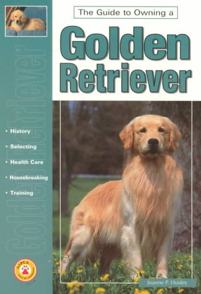 Guide to Own Golden Retriever (Re Dog)
