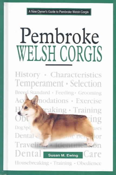 A New Owner's Guide To Pembroke Welsh Corgis cover