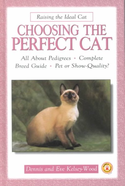 Choosing the Perfect Cat (Raising the Ideal Cat) cover