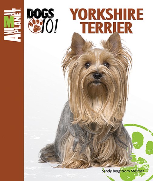 Yorkshire Terrier (Animal Planet Dogs 101) cover
