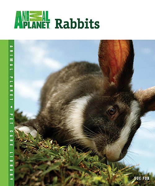 Rabbits (Animal Planet® Pet Care Library) cover