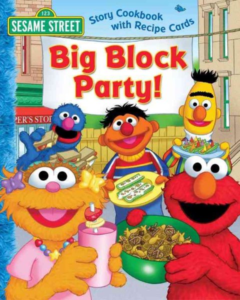 Sesame Street Big Block Party! Story Cookbook and Recipe Cards