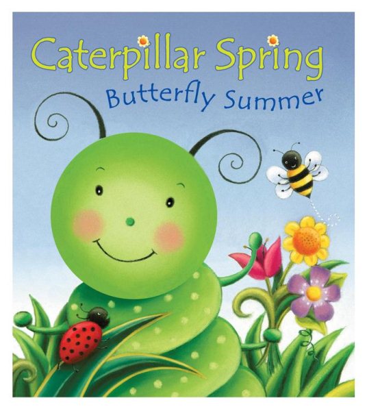 Caterpillar Spring, Butterfly Summer cover