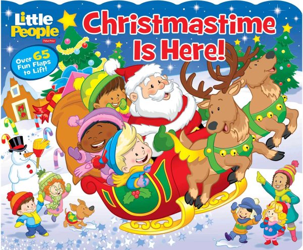 Fisher-Price Little People: Christmastime Is Here! (Fisher Price Lift-the-Flap) cover