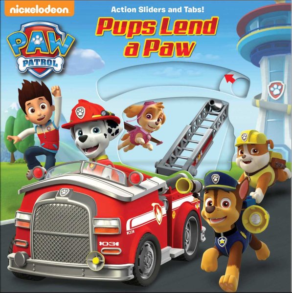 PAW Patrol: Pups Lend a Paw (Paw Patrol - Action Sliders and Tabs!)