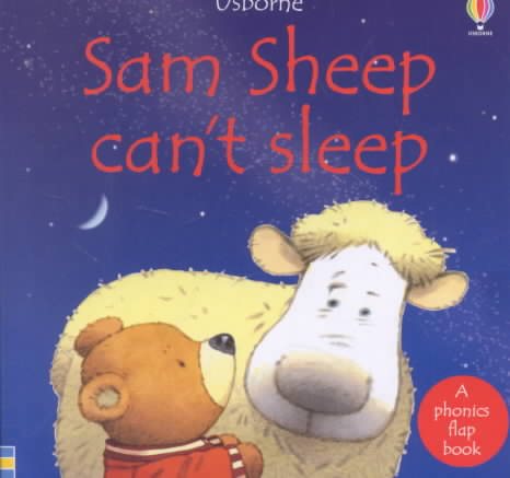 Sam Sheep Can't Sleep: A Phonics Flap Book (Phonics Board Books)