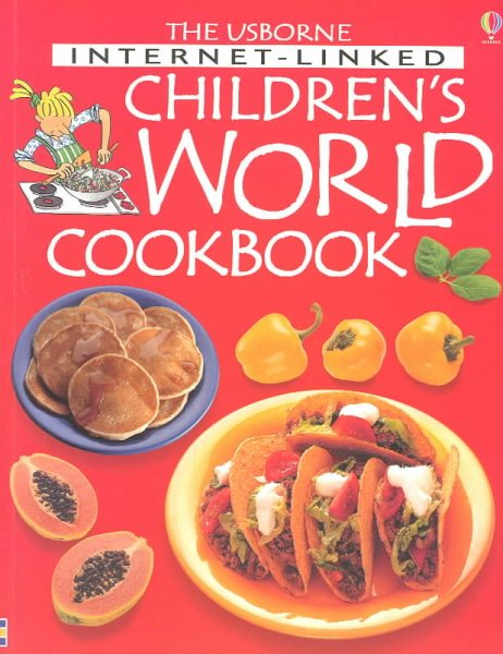 Usborne Internet-Linked Children's World Cookbook cover