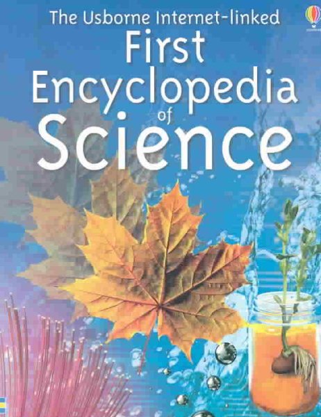 The Usborne Internet-Linked First Encyclopedia of Science cover