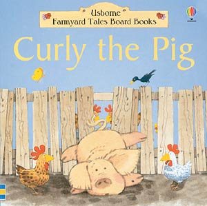 Curly the Pig (Young Farmyard Tales) cover