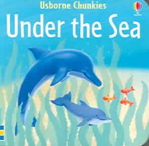 Under The Sea (Chunky Board Books)