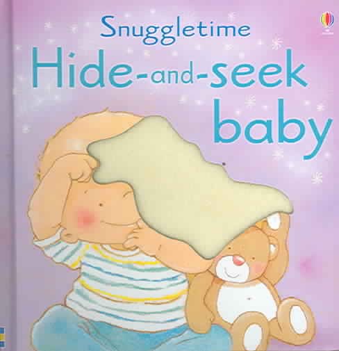 Hide-and-seek Baby Book (Snuggletime) cover