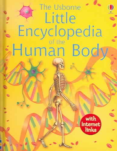 Little Encyclopedia of the Human Body: with Internet Links