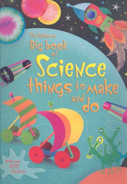 The Usborne Big Book of Science Things to Make and Do cover