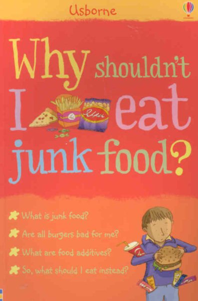 Why Shouldn't I Eat Junk Food?: Internet Referenced (What's Happening) cover