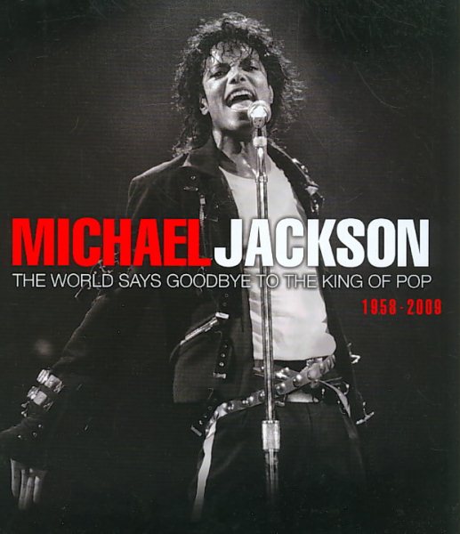 Michael Jackson: The World Says Goodbye to the King of Pop cover