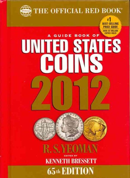 2012 Guide Book of United States Coins: Red Book (Guide Book of United States Coins (Cloth Spiral)) (The Official Red book)