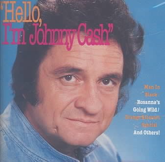 Hello I'm Johnny Cash
