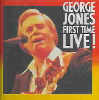 George Jones: First Time Live! cover