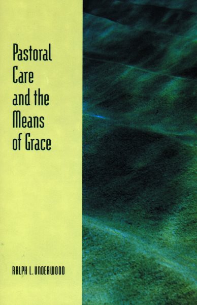 Pastoral Care and the Means of Grace (Fortress Resources for Preaching) cover