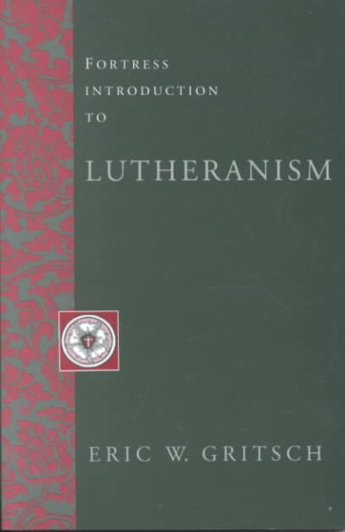 Fortress Introduction to Lutheranism (Fortress Introductions) cover