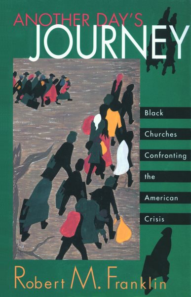 Another Day's Journey: Black Churches Confronting The American Crisis cover