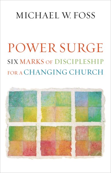 Power Surge: Six Marks of Discipleship for a Changing Church cover