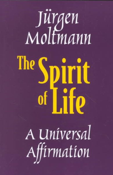The Spirit of Life: A Universal Affirmation cover