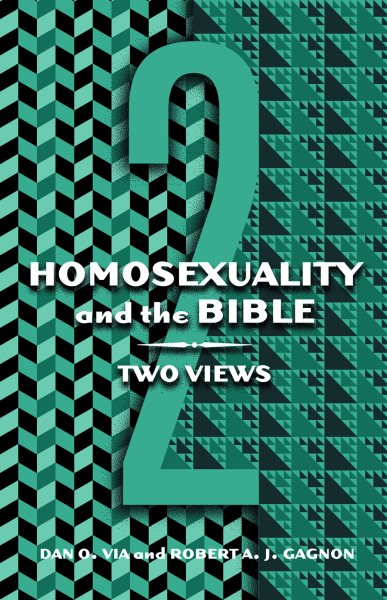 Homosexuality and the Bible: Two Views cover