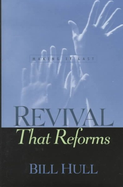 Revival That Reforms: Making It Last