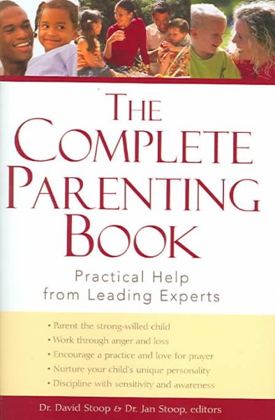 The Complete Parenting Book: Practical Help from Leading Experts cover