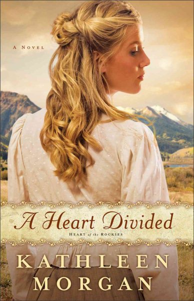 A Heart Divided: A Novel (Heart of the Rockies) cover