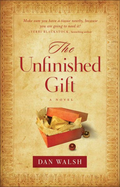 The Unfinished Gift : A Novel