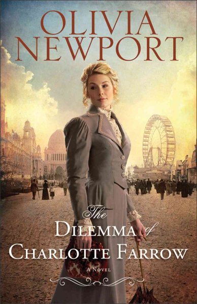 Dilemma of Charlotte Farrow: A Novel (Avenue Of Dreams)