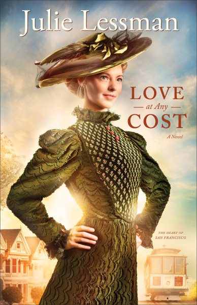 Love at Any Cost: A Novel (The Heart Of San Francisco) cover